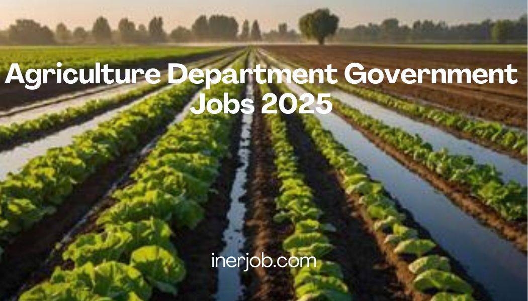 Agriculture Department Government Jobs 2025