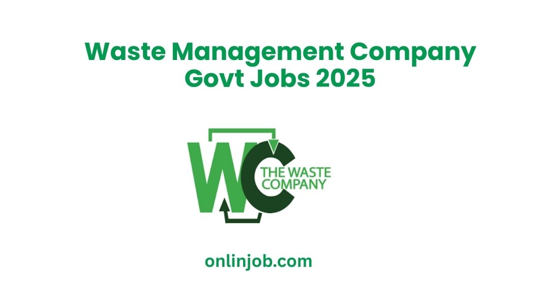 Waste Management Company Govt Jobs 2025