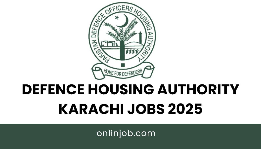 Defence Housing Authority Karachi Jobs 2025